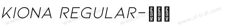 KIONA Regular字体转换
